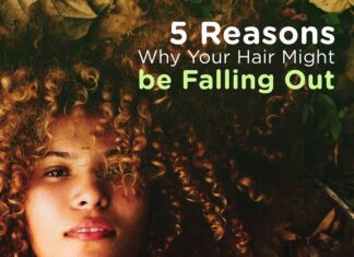 5 Reasons Why Your Hair Might be Falling Out